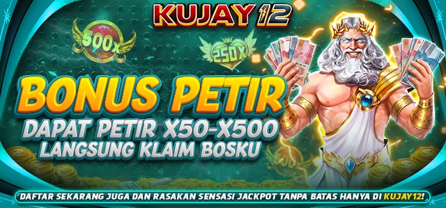 BONUS PETIR KUJAY12