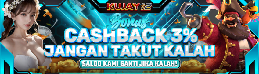 BONUS KEKALAHAN 3% KUJAY12