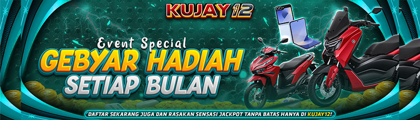 GEBYAR HADIAH TIAP BULAN KUJAY12