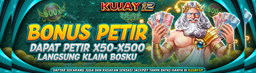BONUS PETIR KUJAY12